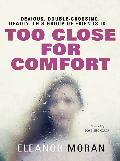Title details for Too Close For Comfort by Eleanor Moran - Available
